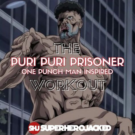 Puri Puri Prisoner Workout Prisoner Workout, Puri Puri Prisoner, One Punch Man Characters, Prison Workout, Puri Puri, Anime Workouts, Most Popular Anime Characters, One Punch Man Workout, Character Workouts