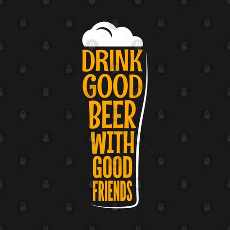 Beer Memes Funny, Bar Tshirt Ideas, Beer Can Drawing, Beer Drinking Quotes, Craft Beer Quotes, Funny Quotes About Drinking, Funny Beer Quotes, Bar Shirts, Beer Jokes