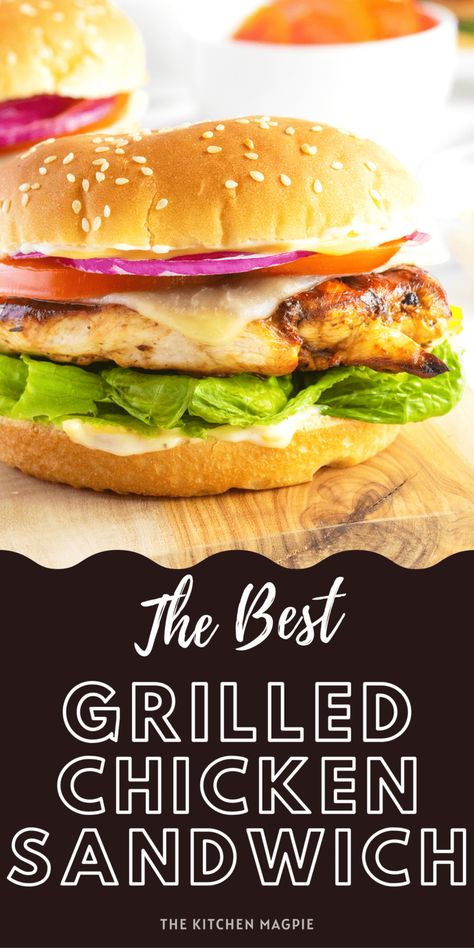 Grilled Chicken Sandwich - The Kitchen Magpie The Best Chicken Sandwich Recipe, Marinade For Grilled Chicken Sandwiches, Healthy Chicken Sandwich Recipes Clean Eating, Ultimate Grilled Chicken Sandwich, Chicken Sandwiches Grilled, Chicken Sandwich Sauce Ideas, Grilled Chicken For Sandwiches, Air Fryer Grilled Chicken Sandwich, Marinade For Chicken Sandwiches