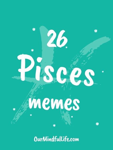 Pisces Facts Women So True, Pisces Funny Quotes, Pisces Jokes, Funny Pisces Quotes, Pisces Personality Traits Women, Pisces Women Facts, Pisces Memes Funny So True, Pisces Traits Woman, Pisces Facts Personality Types