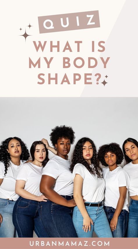 Want to know what your body shape is? Here's a quiz to find out! How To Find Your Body Type Shape, How To Find My Body Type, Body Types Clothing Guide, Body Types Women Shape Chart, Ideal Waist Size For Women, 80s Body Type, What’s My Body Shape, How To Style Body Types, Figure Eight Body Shape