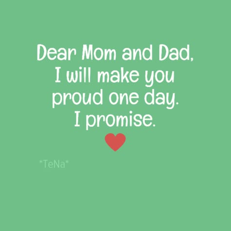 Dear mom and dad, I will make you proud quotes quote mom dad mother quotes dad quotes mom quotes Miss You Mom Quotes, Love Parents Quotes, Proud Quotes, Deep Conversation Topics, Dear Mom And Dad, I Love My Parents, Love You Quotes, Deep Conversation, Love My Parents Quotes