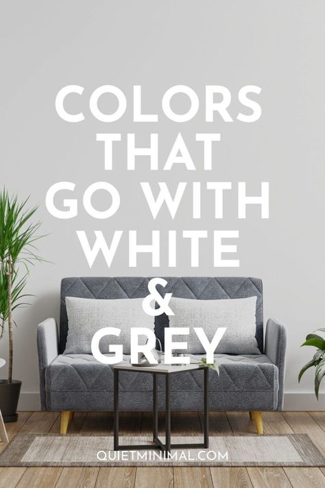 colors that match with white and grey Color Pop Living Room Ideas, Grey Living Room Ideas Color Schemes Gray Interior Design, Gray Sofa Living Room Color Schemes, Gray Color Palette Living Room, Colors That Compliment Grey, Grey And White Room, Colours That Go With Grey, Colour Combinations Interior, Room Schemes