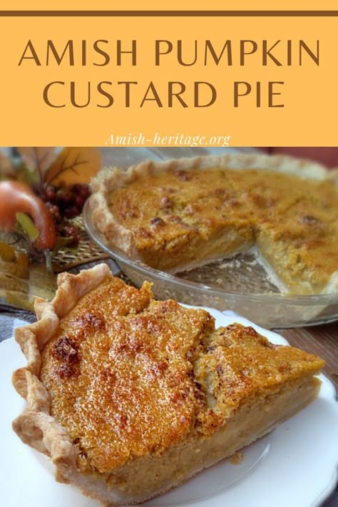 Pumpkin Enchiladas Dessert, Amish Custard Pie, Amish Custard Pie Recipe, Sour Cream Pumpkin Pie, Pennsylvania Dutch Recipes Desserts, Pumpkin Pie Recipes Dessert, Pumpkin Torte Recipe, Amish Baked Custard Recipe, Pumpkin Pie Dessert Recipes