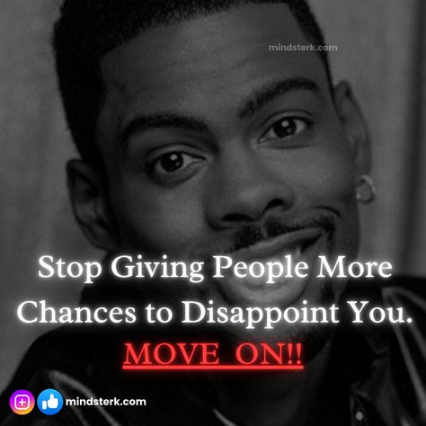 Stop Giving People More Chances to Disappoint You! MOVE YOU !! #mindsterk #inspirationquotes #AchievingSuccess #meaningoflife #Keepgoingforward #selfhelpquotes When People Disappoint You Quotes, People Disappoint You, People Disappoint, Disappointment In People, Giving People, You Quotes, Meaning Of Life, Achieve Success, Keep Going