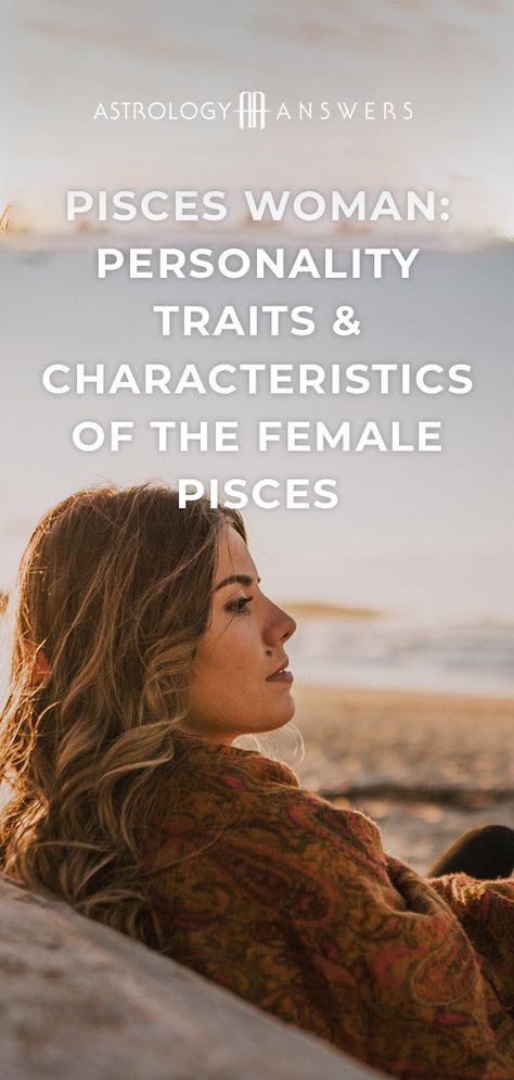 Pieces Women Facts, Pisces Female Traits, Pices Zodiac Facts Women, Pisces Woman Quotes, Pisces Personality Traits Women, Pieces Personality Traits, Pisces Women Facts, Pisces Traits Woman, Pisces And Pisces Relationship