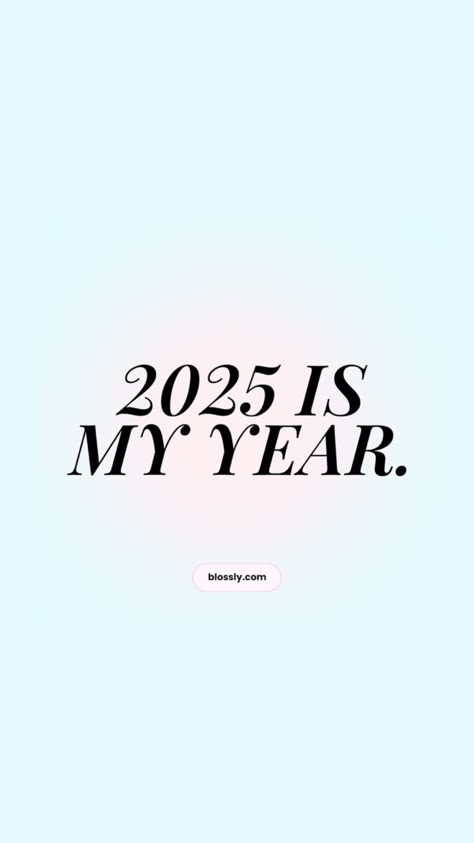 #2025 This Is My Year 2025, 2025 My Year Logo, 4:00 Am Aesthetic Clock, 2025 Is My Year Blue, 2025 Is My Year Vision Board Logo, Vision Board Manifestation For 2025, 2025 Is My Year Wallpaper, Motivational Quotes For 2025, 2025 Manifestation Quotes