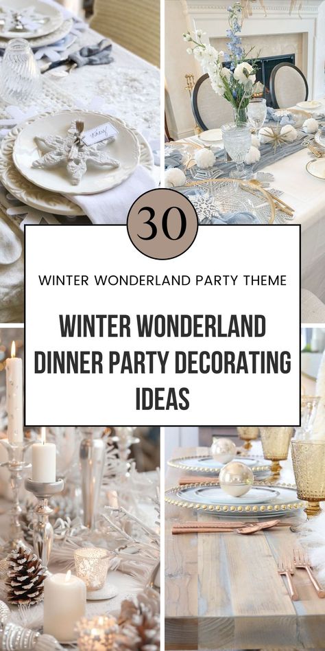 PInterest image for an article about winter wonderland dinner party decorating ideas Winter Wonderland Party Foods, Winter Wonderland Party Table, White Christmas Decorating Ideas Winter Wonderland Table Decorations Christmas, Winter Cocktail Party Decorations, Christmas Party Winter Wonderland, Winter Wonderland Tablescape Ideas, Winter Wonderland Ideas Decorations, Winter Theme Table Decor, Winter Tea Party Decorations