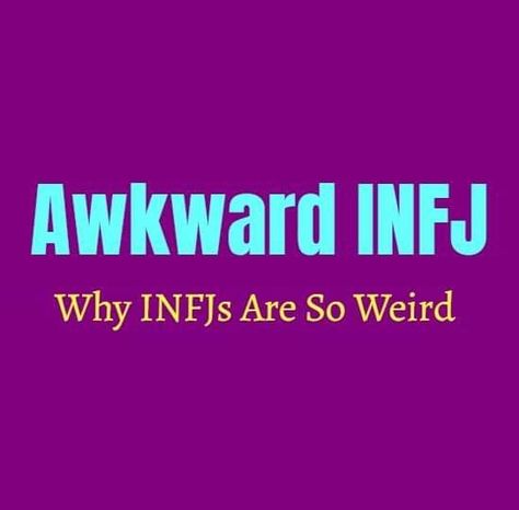 Infj Weird, Infj Growth, Isfj Traits, Weird Personality, Meyers Briggs Personality Test, Enneagram 4w5, Infj Traits, Mbti Infj, Intj Women