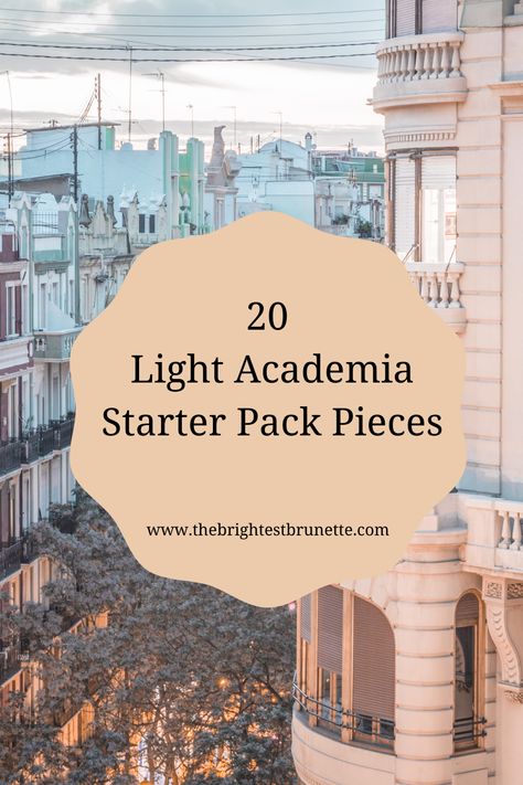 20 Light Academia Starter Pack Pieces Spring Outfits Academia, Simple Light Academia Outfits, Color Academia Outfit, Light Academia Outfit With Jeans, Academia Aesthetic Light, Light Academia Pajamas, Dark Academia Capsule Wardrobe Summer, Capsule Wardrobe Light Academia, Light Academia Inspiration