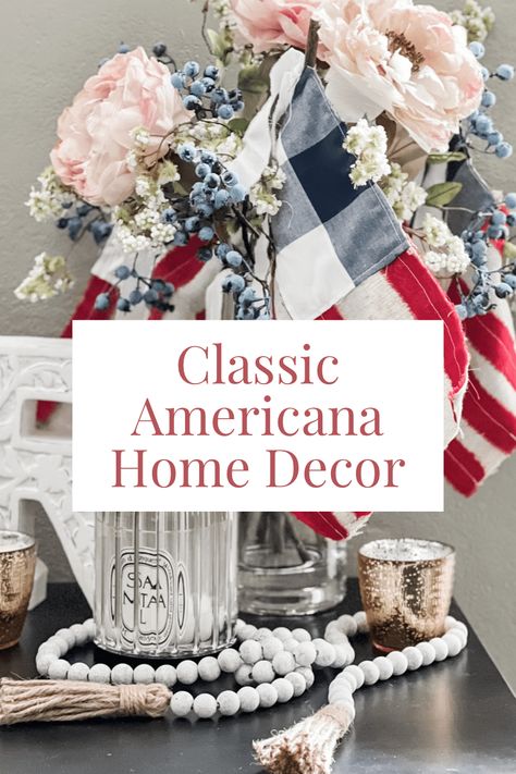 Classy and Stylish Americana Home Decor for Memorial Day, 4th of July, and Veteran's Day Classy Fourth Of July Decor, Elegant 4th Of July Decor, 4th Of July Decor Ideas, Vintage 4th Of July Decor, Americana Decor Farmhouse Style, Modern Patriotic Decor, Diy Americana Decor, Modern Americana Decor, Farmhouse 4th Of July Decor