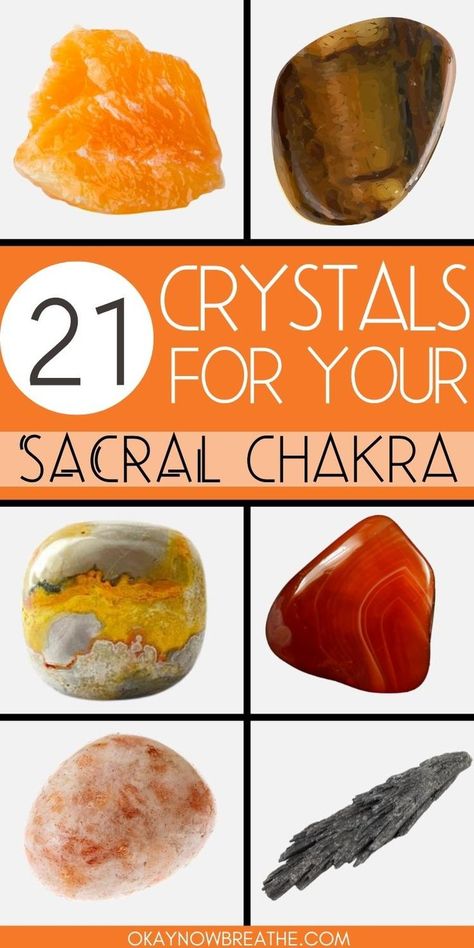 There is a grid of crystals. Going clockwise, starting with the top left: orange calcite, tiger eye, bumblebee jasper, red jasper, sunstone, and black kyanite. In the middle, there is text that says: 21 crystals for your sacral chakra - okaynowbreathe.com Sacral Chakra Healing Crystals, Sacral Chakra Healing, Sacral Chakra Stones, Chakra Healing Stones, Energy Healing Spirituality, Chakra Healing Crystals, The Beauty Of Nature, Crystal Therapy, Crystal Healing Stones