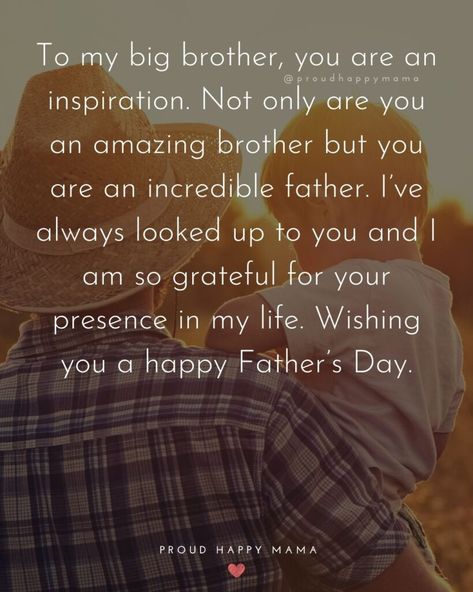 Tell your brother how proud you are of him this Father's Day with one of these Happy Fathers Day brother quotes, messages, & wishes. Here you’ll find the best happy Fathers Day to a brother, happy Father’s Day bro quotes, happy Father’s Day wishes to brother, happy Father’s Day brother from sister, happy Father’s Day big brother, happy Father’s Day little brother, and more! #fathersday #happyfathersday #fathersdayquotes #brother Brothers Day Wishes From Sister, Brothers Day Wishes Quotes, Brother Day Wishes, Brother Like Father Quotes, Brother Happy Father’s Day, Brother's Day Wishes From Sister, Happy Brothers Day Wishes, Happy Father's Day To Brothers, Happy Fathers Day Brother From Sister Quotes