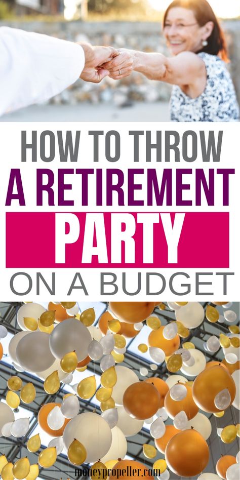 How to Plan a Retirement Party on a Budget | Themes, Games and Ideas for Retirement Parties that are Frugal | Activities for Retirement Party Planning | Cheap Decorations for Retirement Parties #retirement Work Retirement Party Ideas, Office Retirement Party, Planning Retirement, Retirement Reception, Retirement Party Centerpieces, Party Budget, Retirement Party Ideas, Military Retirement Parties, Retirement Party Themes