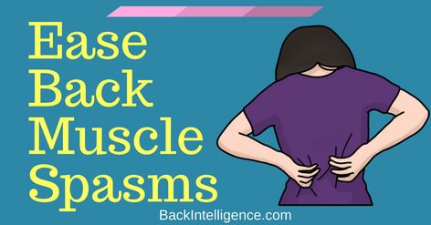 Back Spasms Causes, Back Spasm Relief, Lower Back Spasms, Muscle Spasms Relief, Nerve Pain Remedies, Back Spasm, Diet Schedule, Muscle Twitching, Back Muscle