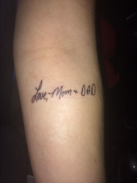 Parents Writing Tattoo, Love Mom And Dad Tattoo, Parent Inspired Tattoos, Mom Writing Tattoo, Parent Dedication Tattoo, Divorced Parents Tattoo Ideas, Tattoo In Parents Handwriting, Parent Writing Tattoo, Honoring Parents Tattoo