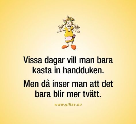 Bra Quote, Swedish Quotes, Ge Aldrig Upp, Say Word, Proverbs Quotes, Spiritual Words, Witty Quotes, Pep Talks, Silly Jokes