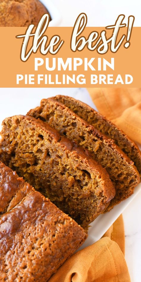 Pumpkin Pie Filling Bread - This pumpkin bread is made with a 30 ounce can of pumpkin pie filling. Pumpkin Pie Filling Bread is a delicious and easy-to-make bread that is perfect for fall. It is moist, flavorful, & perfect anytime of day. #pumpkinpie #pumpkinpiebread #bread #pumpkinbread via @sizzlingeats Recipes Using Libbys Pumpkin Pie Filling, Recipes For Leftover Pumpkin Pie Filling, What Can I Make With Pumpkin Pie Filling, Recipes For Canned Pumpkin Pie Filling, Pumpkin Bread With Pie Filling, Pumpkin Pie Filling Bread Recipe, Muffins With Pumpkin Pie Filling, Canned Pumpkin Pie Recipes, Pumpkin Bread Made With Pumpkin Pie Filling