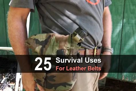 25 Survival Uses For Leather Belts Sciatic Nerve Pain, Urban Survival, Save Your Life, Cloth Belt, How To Survive, Survival Tools, Old Quotes, Everyday Objects, Leather Belts