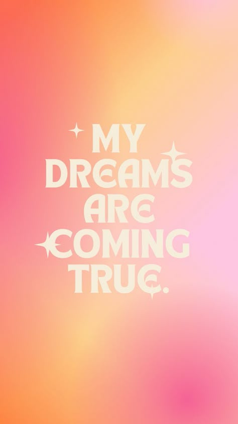 All My Manifestations Are Coming To Me, Dreams Come True Affirmations, All My Dreams Are Coming True, Mantra Of The Year, Mantra For New Year, Congratulations Manifestation, Goals And Dreams Quotes Inspiration, Selflove Wallpapers, Dreams Come True Aesthetic