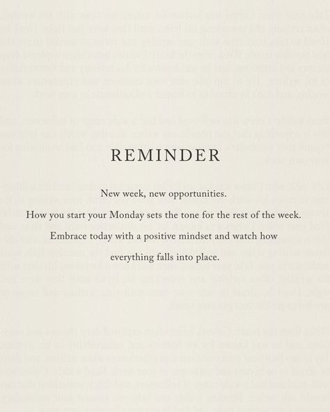 Happy Monday! It's a new week with new opportunities. Embrace today with positivity and watch everything fall into place. Let's make this week amazing! #monday #reminder #positivity #weeklyreminder #manifest #mindset We Try Again This Week Quote, Never Skip A Monday Workout, If Not Today Then When Quotes, Week Start Quotes Motivation, This Place Quotes, Quote Of Day, Positive Weekend Quotes Inspiration, Positive Quote For The Day, Start Of Week Quotes