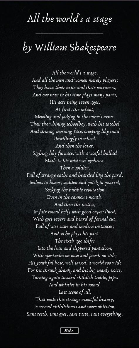 Poem By Shakespeare, Shakespeare All The World's A Stage, Shakespeare Quotes All The Worlds A Stage, Williams Shakespeare Quotes, Famous Quotes About Love Poetry William Shakespeare, All The World's A Stage Poem, Poems Of William Shakespeare, Shakespeare English Words, Life Is A Stage Shakespeare