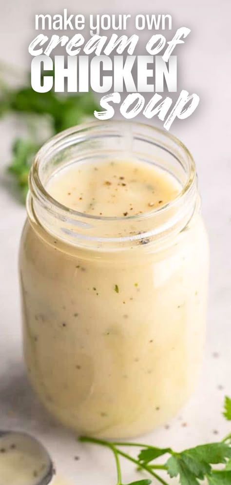 A jar of homemade cream of chicken soup. Homemade Cream Of Chicken Soup, Homemade Cream Of Chicken, Condensed Cream Of Chicken Soup, Cream Soup Recipes, Cream Of Celery, Soup Appetizers, The Recipe Critic, Recipe Critic, Cream Of Celery Soup