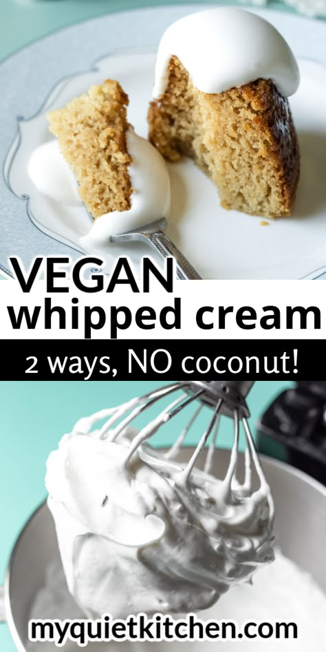 Diy Vegan Heavy Cream, Vegan Whipped Topping, Vegan Whipped Cream No Coconut, Vegan Whip Cream Recipe, Vegan Cool Whip Recipe, Oat Milk Whipped Cream Recipe, Vegan Whipped Cream Frosting, Vegan Aquafaba Recipes, Vegan Heavy Whipping Cream