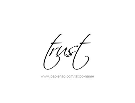 Tattoo Design Love Word Name Trust Trust Tattoo Fonts, Trust Word Tattoo, Trust Tattoos For Women, Trust Tattoo Ideas, Travel Journal Ideas Travelers Notebook, Trust Tattoo, Name Tattoo Design, Tattoos With Names, Tattoo Words