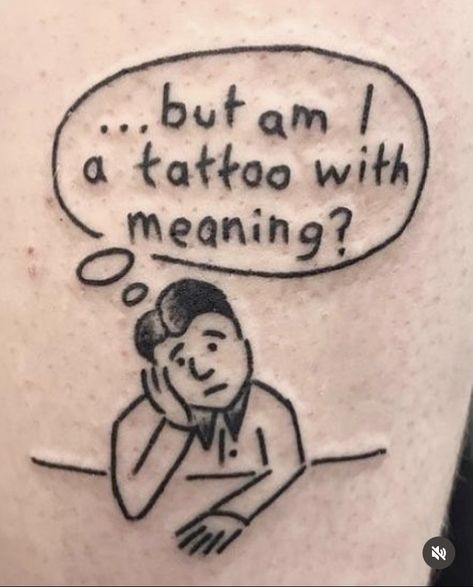 Funny Tattoos Aesthetic, Stuck Like Glue Tattoo, Funny Tattoo Ideas Hilarious, Long Slim Tattoo, Have A Nice Life Tattoo, Ignorant Style Tattoo Men, This Is Fine Tattoo, Peace Was Never An Option Tattoo, Shop Minimum Tattoo Ideas