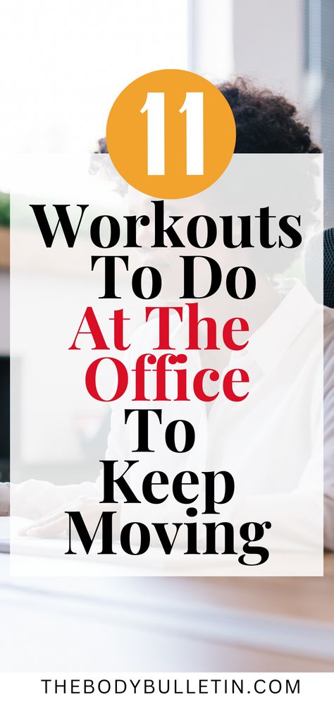 Person sitting at desk in the office. This visual guides you through quick, efficient ways to stay active with a workout at work and take beneficial exercise breaks at work. Workouts At The Office, Office Job Workout, In Office Workout, Exercises To Do At Work, Standing Desk Workout, Desk Workouts For Women, Workouts At Work, Desk Exercises At Work, The Office Workout