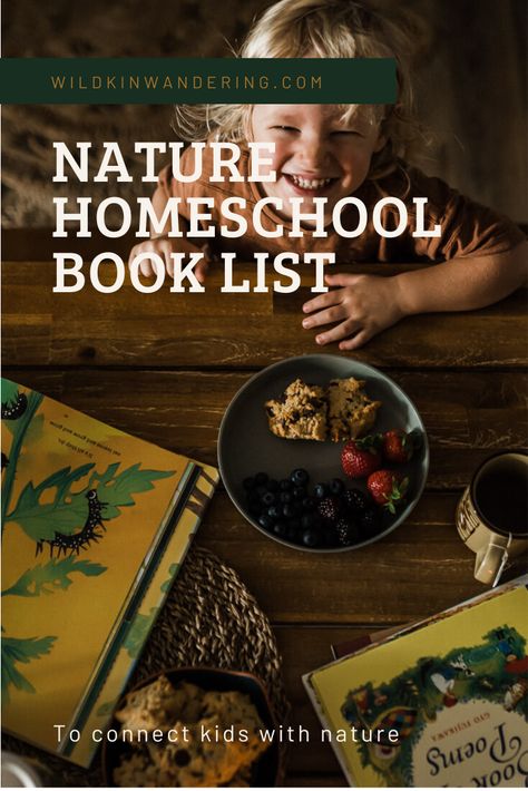 Forest School Books, Forest School Curriculum, Nature Study Curriculum, Homeschool Nature Journal, Wildschooling Ideas, Nature Shelf Homeschool, Waldorf Curriculum Homeschooling, Wild + Free Homeschool, Nature School Outdoor Classroom