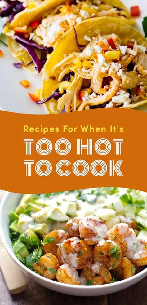 Hot Day Dinners, Hot Weather Meals, Light Summer Dinners, Too Hot To Cook, Easy Summer Dinners, Cook Meals, Summer Foods, It's Too Hot, Easy Summer Meals