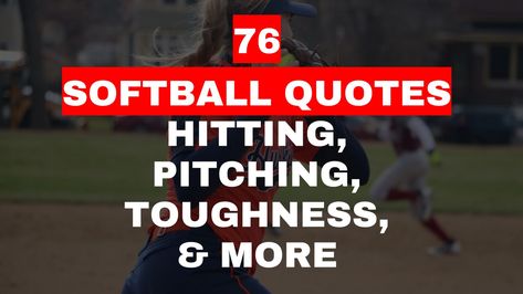 76 Quotes on Softball: Amazing Fastpitch Wisdom To Share Short Softball Quotes, Fastpitch Softball Quotes, Inspirational Softball Quotes, Incredible Quote, Unknown Quotes, Softball Drills, Softball Training, Softball Catcher, Softball Quotes