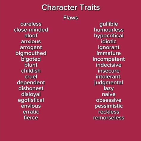 Flaws, Words, Writing, English Cool Personality Traits, Character Description Personality, Guy Personality Traits, Character Looks Description, Fanfic Character Inspiration, Oc Character Description, Personality Traits Writing, Ways To Describe Characters Personality, Personality Descriptions Writing