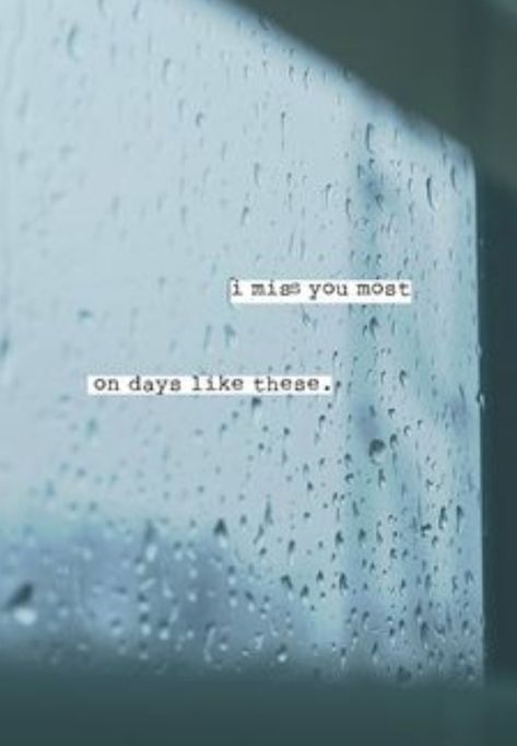 Rainy days always remind me of you and bring back all of the sweet memories we have shared... ❤❤ Rainy Day Quotes, Rain Quotes, I Love Rain, Love Quotes For Him Romantic, Missing You Quotes, Love Rain, Best Love Quotes, Romantic Love Quotes, Sweet Memories