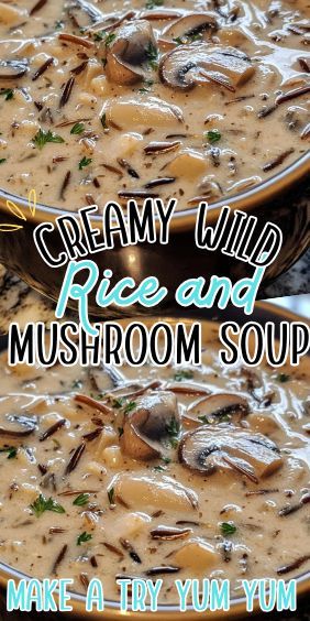 Creamy Wild Rice and Mushroom Soup Wild Rice Cream Of Mushroom Soup, Mushroom Soup Wild Rice, Wild Rice Mushroom Soup Instant Pot, Mushroom Soup With Wild Rice, Mushroom And Rice Soup Recipes, Creamy Wild Mushroom Soup, Mushroom And Wild Rice Bowl, Mushroom Soups And Stews, Creamy Mushroom Rice Soup