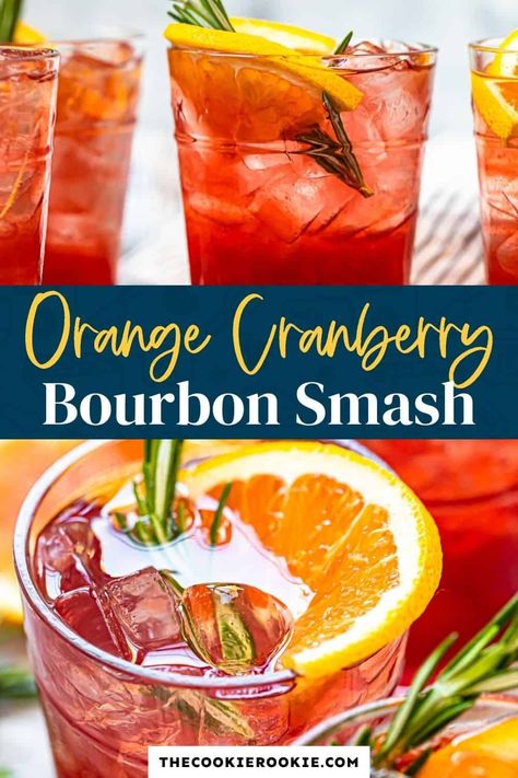 This delicious bourbon smash is perfect for the festive period! Easy and quick to make, it's a warming drink filled with flavors of cranberry and orange. Perfect Thanksgiving cocktail recipe. Cranberry Cocktail Recipe, Orange Juice Cocktails, Thanksgiving Cocktail Recipes, Thanksgiving Cocktail, Bourbon Smash, Bourbon Cocktail, The Cookie Rookie, Orange Cocktails, Cookie Rookie