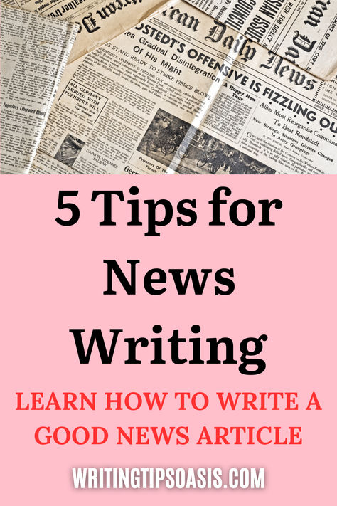 Image of old newspapers and title of pin which is 5 tips for news writing: learn how to write a good news article. How To Write Articles For Magazines, Magazine Article Writing, How To Write A Newspaper Article, How To Write Newspaper Articles, Writing Newspaper Articles Student, Writing Advice From Authors, News Writing, News Article, Newspaper Article