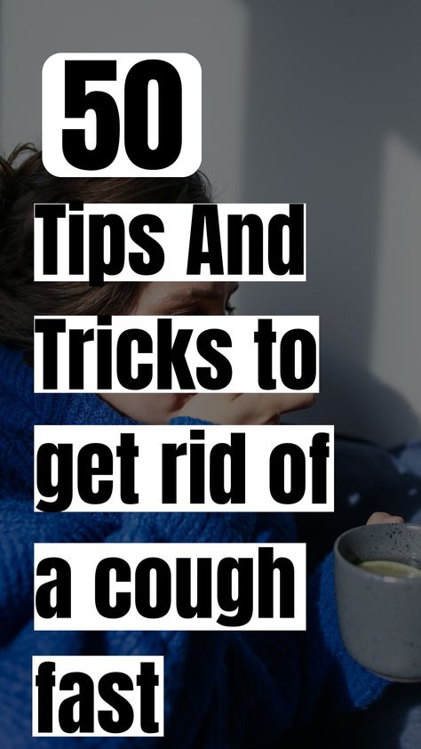 Cough, 50 Tips And Tricks to get rid of a cough fast, stop coughing fast, dry cough remedies for adults
Suffering from a persistent cough? Find rapid relief with our guide to stopping coughs fast! Explore 50 proven tips and tricks, from soothing remedies to lifestyle changes, to help you get rid of that pesky cough. Don't let coughing disrupt your life – click to uncover these effective strategies now How To Get Rid Of A Dry Cough Fast, Whopping Cough Remedies, How To Get Rid Of Cold Fast, How To Stop A Cough, How To Get Rid Of A Cough, Stop A Cough Fast, How To Stop Coughing At Night, Get Rid Of Cold Fast, Get Rid Of Cough Fast