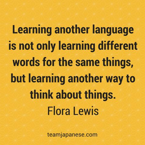 Learning another language is not only learning different words for the same things... Visit Team Japanese for more motivational and inspirational quotes about language learning. Quotes About Language, Foreign Language Quotes, Learning Another Language, Learning French For Kids, Learn Another Language, Video Love, Language Quotes, Educational Infographic, Spanish Learning