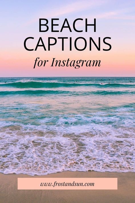 Photo of a beach a sunset with pastel skies. Text at the top reads "Beach Captions for Instagram." Captions On Beach Photos, Sea Side Captions For Instagram, Beachy Captions Instagram, Beach Insta Captions Summer, Captions For Instagram Beach Posts, Beaches Quotes Instagram, Beach Captions For Instagram Story, Beach Lyrics Captions, Take Me To The Beach Quotes