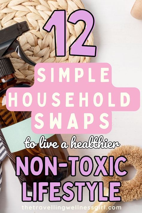 Pinterest pin showing non-toxic living ideas for a clean house aesthetic Low Toxic Swaps, Non Chemical Cleaning Products, Clean Home Products, Switching To Non Toxic Products, Eco Friendly Home Products, Non Toxic Household Swaps, Best Non Toxic Cleaning Products, Non Toxic Kitchen Swaps, Plastic Free Home