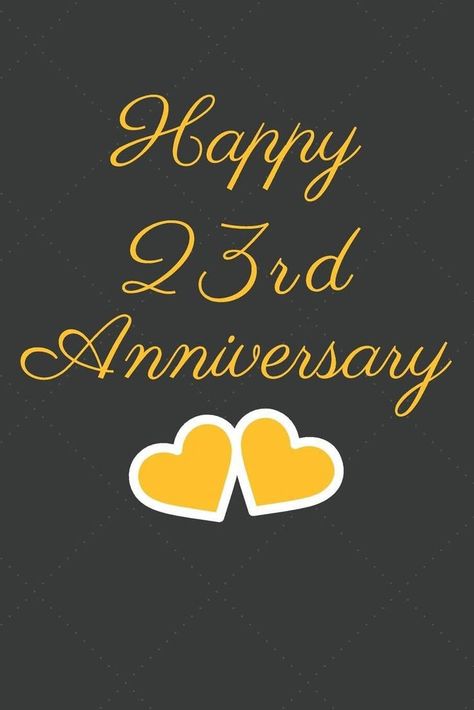 Happy 32nd Anniversary, Happy 23rd Anniversary, 23rd Wedding Anniversary, Happy Anniversary Messages, Happy 2nd Anniversary, Anniversary Images, 23rd Anniversary, Happy Marriage Anniversary, Happy Anniversary Quotes