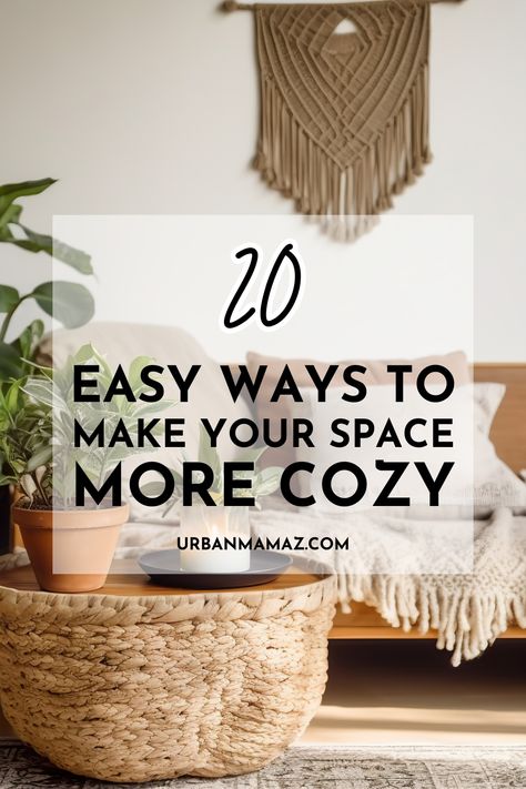 Looking for easy ways to make your space more cozy? Check out this list of 20 cozy room ideas to make your space more homey. Cute Small Living Room Ideas Cozy, Hygge Ideas Cozy Living, Make Your Home More Cozy, Make Room More Cozy, Simple Cosy Living Room, How To Make My House Cozy, Make Apartment Cozy, Cozy Diy Decor, How To Make Your Apartment Cozy