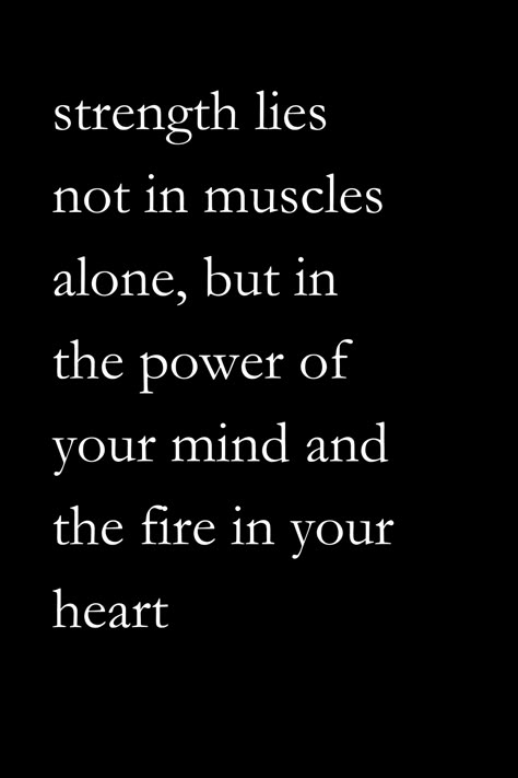 Tap into your inner strength and ignite the fire within you. True strength encompasses the power of your mind and the passion that fuels your heart. Embrace this potent combination and conquer any obstacle in your path. Inspiring words to empower and motivate. #Strength #MindPower #Passion Strong Will Power Quotes, Quotes Inner Strength, Quotes About Inner Strength, Stencil Quotes, Warrior Mentality Quotes, Finding Inner Strength Quotes, Obstacle Quotes Overcoming, Inner Strength Quotes Warriors, Strength Definition