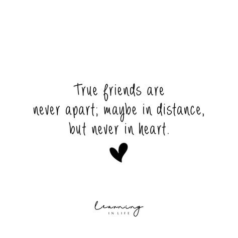 True friends are never apart; maybe in distance, but never in heart Good Friends Are Like Stars, Distance Friendship, Farewell Gifts, Love My Family, Friends Are Like, Gift Quotes, True Friends, Real Love, Heartfelt Quotes