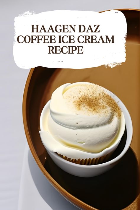 Recreate your favorite coffee ice cream from the comfort of your own home with this Haagen Daz inspired recipe. Indulgent and luxurious, it's the perfect dessert for any occasion. Hagen Daz Ice Cream Recipes, Coffee Cake Muffin Recipes, Coffee Ice Cream Recipe, Coffee Cake Muffins, Coffee Syrup, Coffee Ice Cream, Unsweetened Applesauce, Streusel Topping, Ice Cream Maker