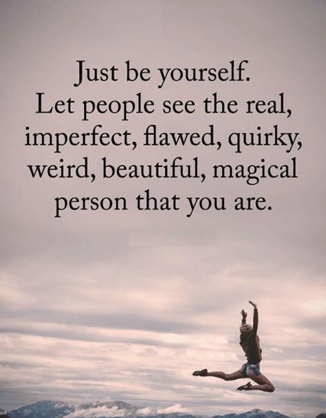 Simply Me Quotes, Infinity Quotes, Authenticity Quotes, Humanity Quotes, Just Be Yourself, World Quotes, Just Be You, Quotes That Describe Me, Authentic Self