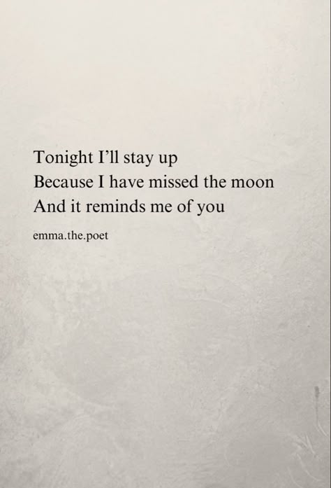 You're My Moon Quotes, Moon And Ocean Poem, The Moon Reminds Me Of You, Poems About The Moon And Stars, Moon Poetry Love, Love Poems About The Moon, Missing Him Poetry, Moon Poems Short, Moon Poems Love